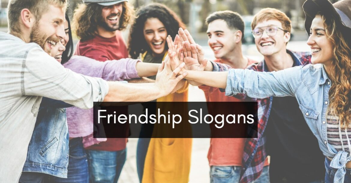 50 Friendship Slogans That Will Warm Your Heart 50-friendship-slogans-that-will-warm-your-heart