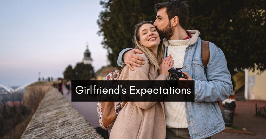 Girlfriend expectations