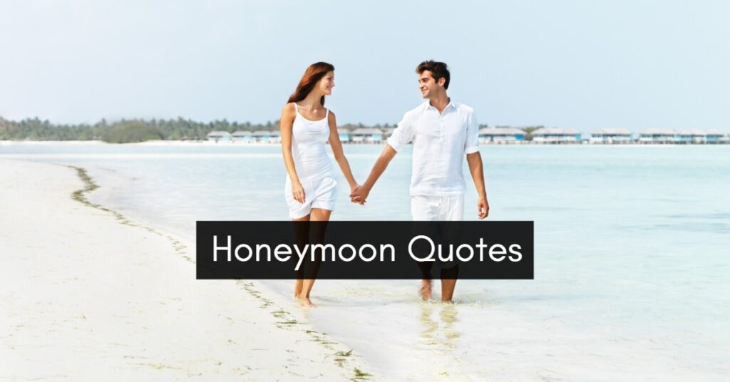 Honeymoon quotes