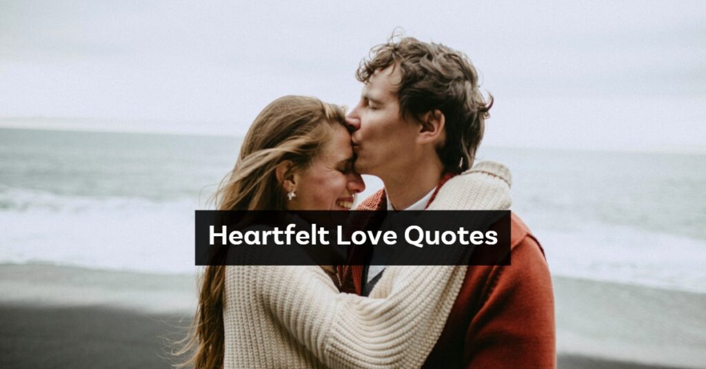 Heartfelt Love Quotes