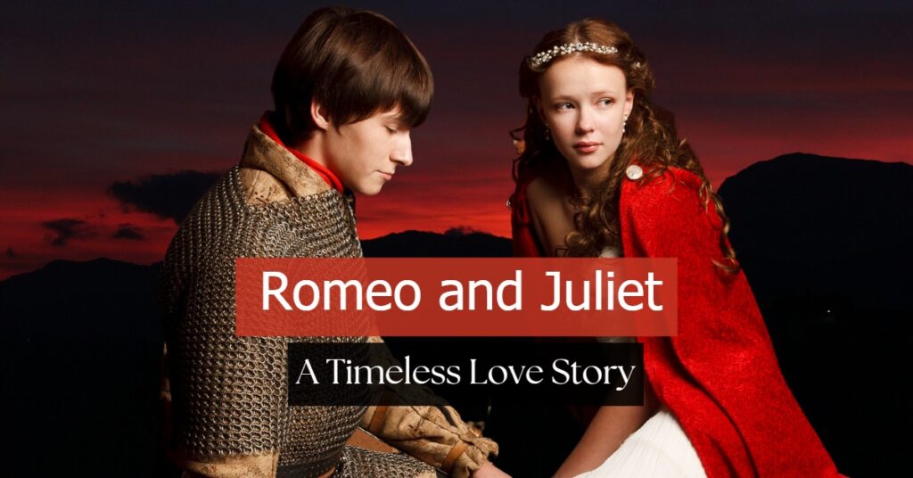 Romeo and Juliet Love Story